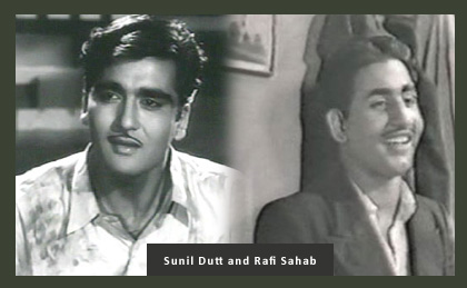 Sunil Dutt and Rafi Sahab