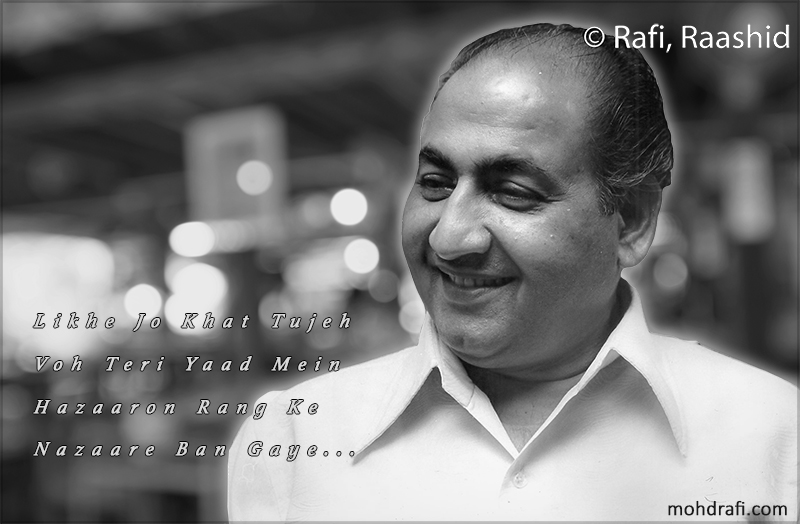 Mohammed Rafi Saab, My Lifetime Companion...